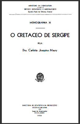 Maury C.J. (1936) O Cretaceo de Sergipe. 